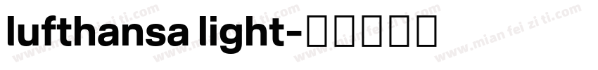 lufthansa light字体转换